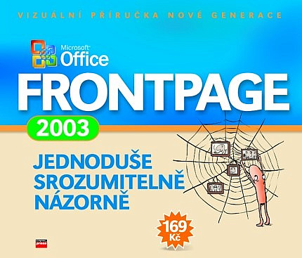 Microsoft Office FrontPage 2003 - Jednoduše, srozumitelně, názorně - Jiří  Hlavenka | Databáze knih