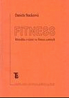 Fitness - Metodika cvičení ve fitness centrech
