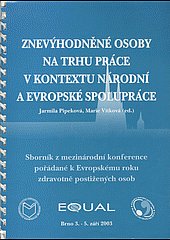 Znevýhodněné osoby na trhu práce v kontextu národní a evropské spolupráce