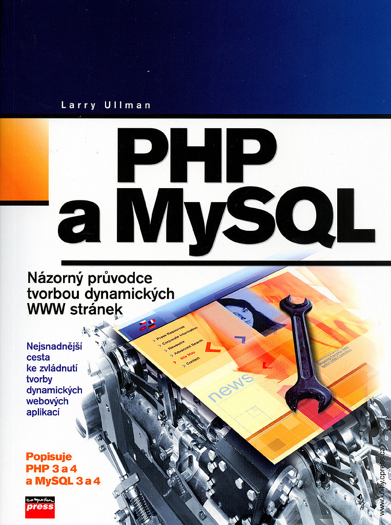 PHP a MySQL - názorný průvodce tvorbou dynamických WWW stránek