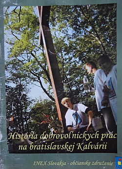 História dobrovoľníckych prác na bratislavskej Kalvárii