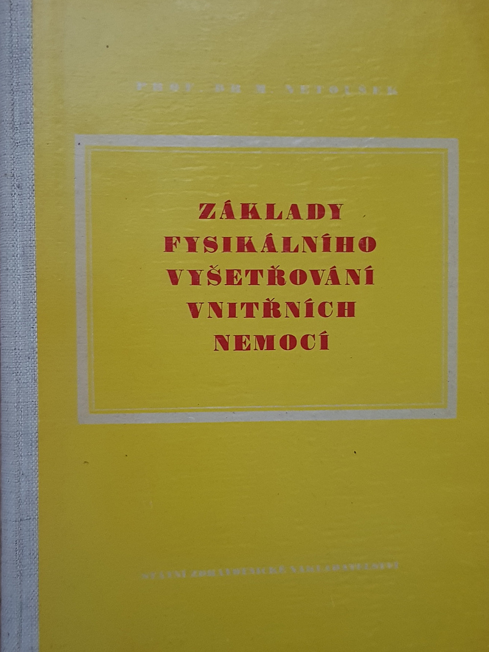 Základy fysikálního vyšetřování vnitřních nemocí