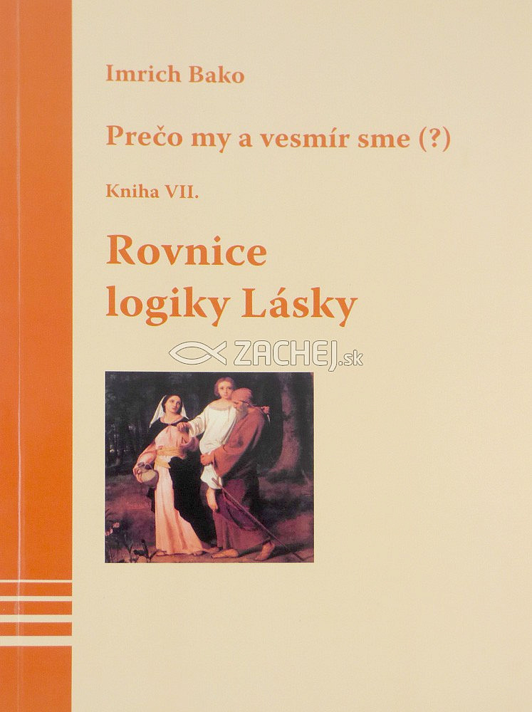 Rovnice logiky Lásky - Kniha VII.