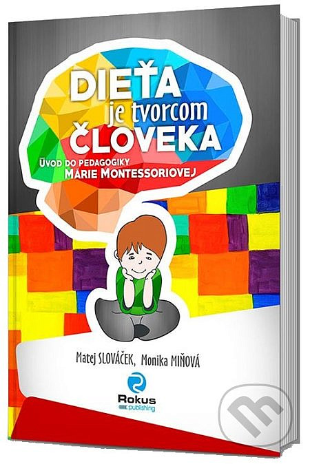 Dieťa je tvorcom človeka