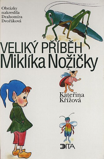 Veliký příběh Miklíka Nožičky