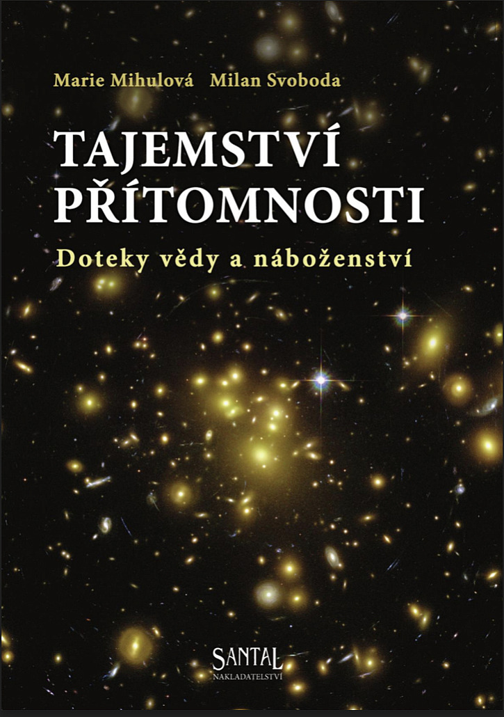 Tajemství přítomnosti – Doteky vědy a náboženství