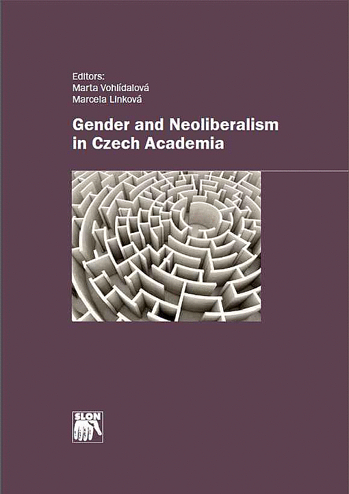 Gender and Neoliberalism in Czech Academia