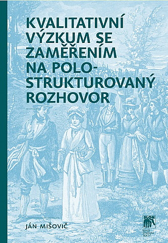 Kvalitativní výzkum se zaměřením na polostrukturovaný rozhovor