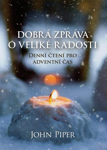 Dobrá zpráva o veliké radosti (denní čtení pro adventní čas)