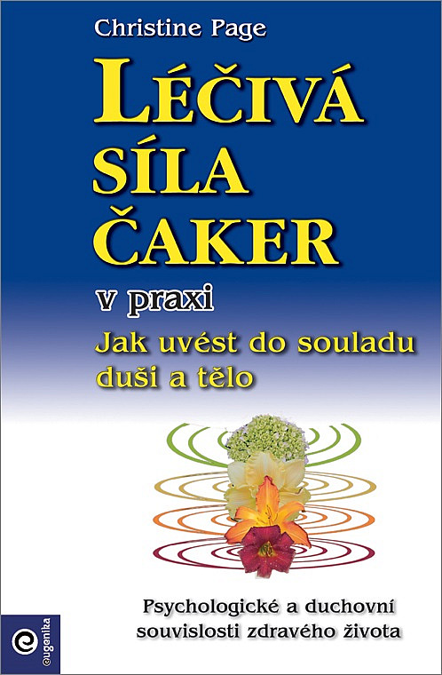 Léčivá síla čaker v praxi