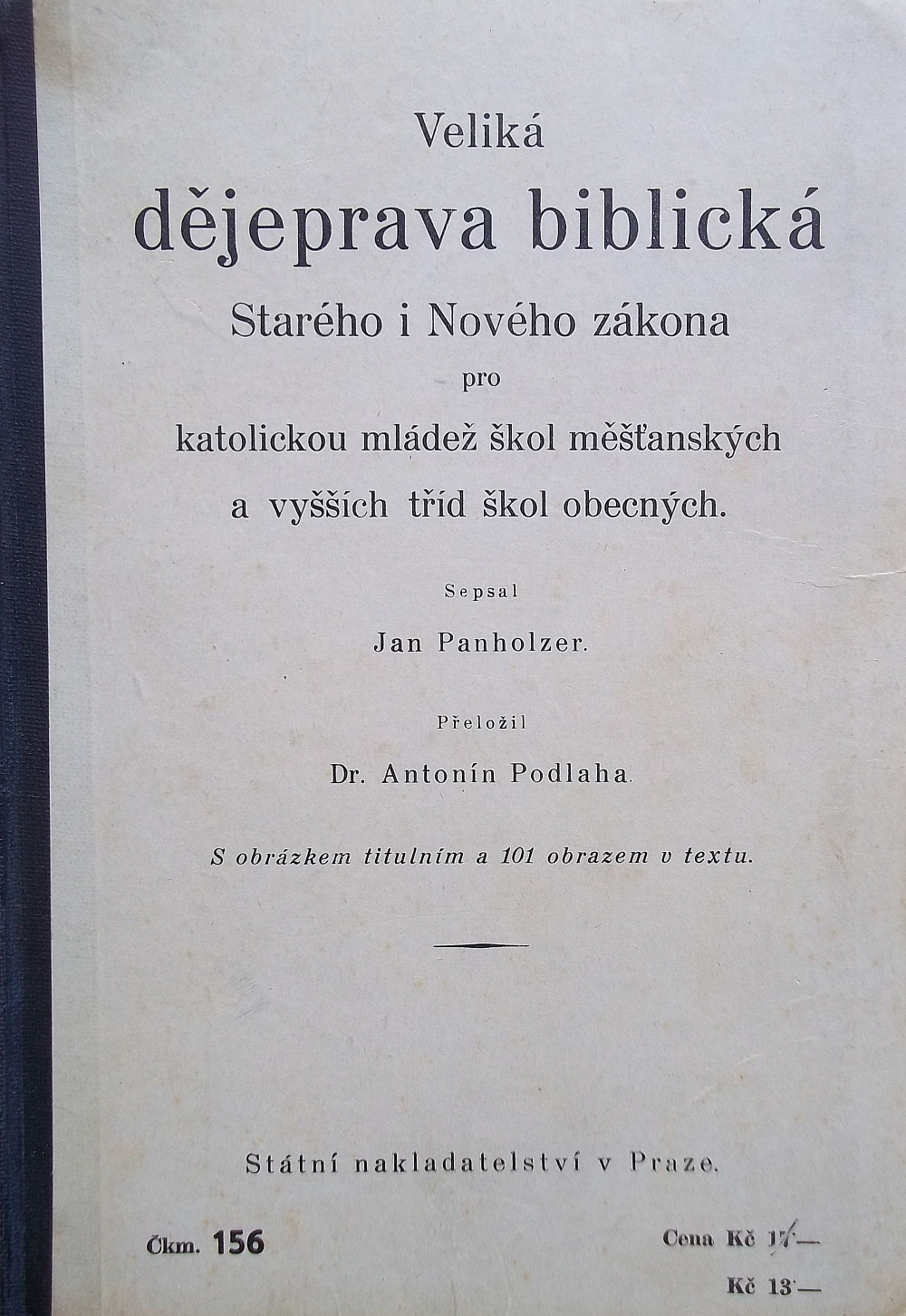 Veliká dějeprava biblická starého a nového zákona