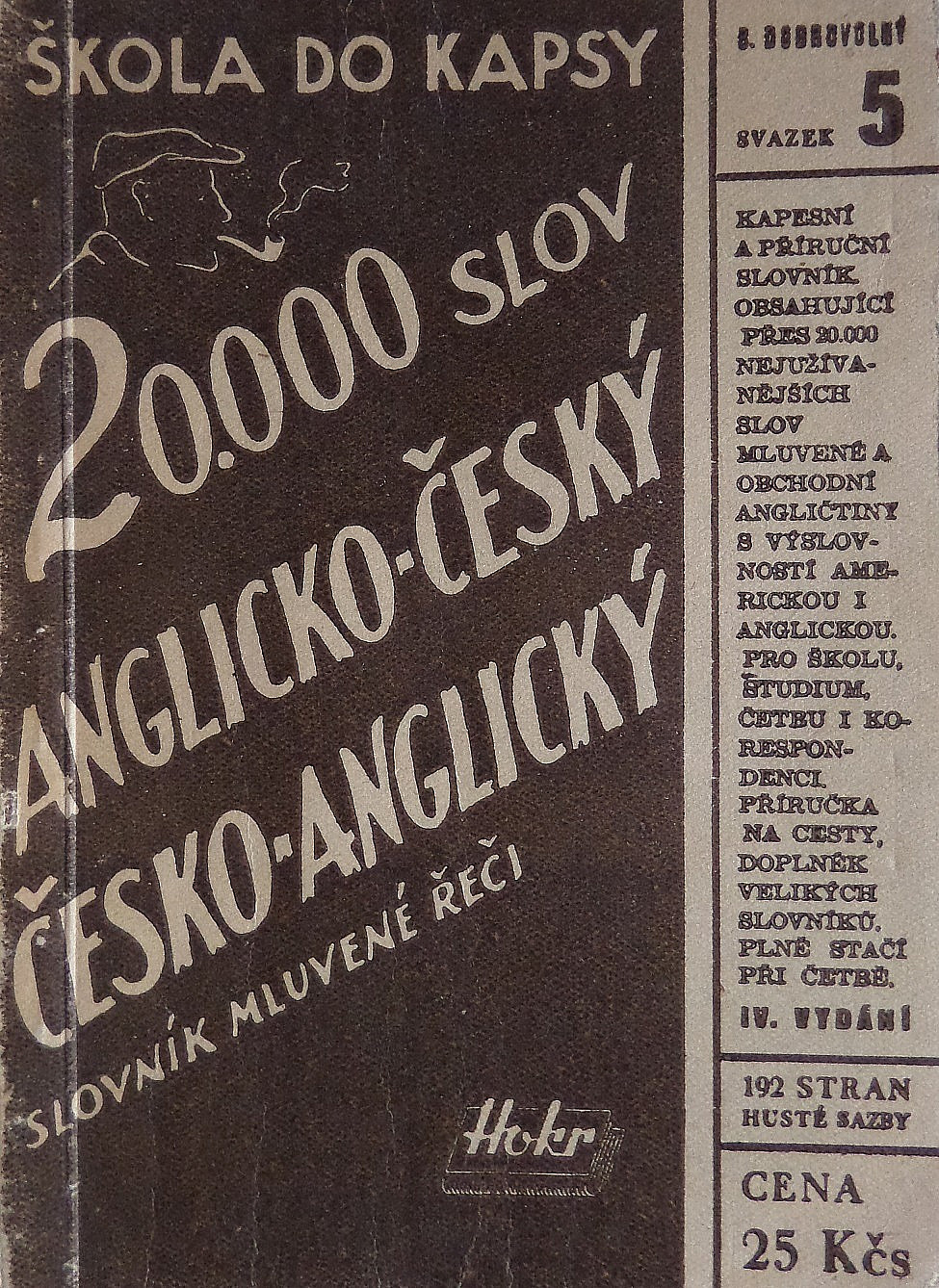 Slovník mluvené řeči aglicko - český česko - anglický