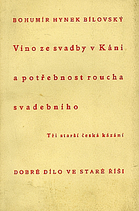 Víno ze svadby v Káni a potřebnost roucha svadebního