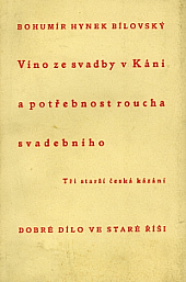 Víno ze svadby v Káni a potřebnost roucha svadebního