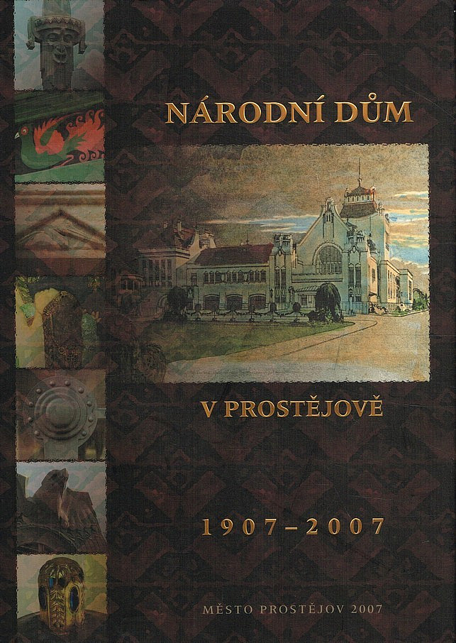 Národní dům v Prostějově 1907–2007