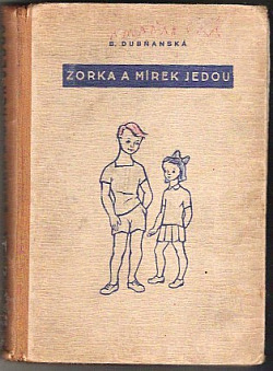 Zorka a Mirek jedou