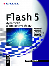 Flash 5 – dynamické a interaktivní efekty