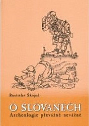 O Slovanech - Archeologie převážně nevážně