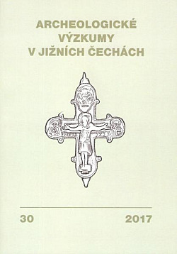 Archeologické výzkumy v jižních Čechách 30/2017