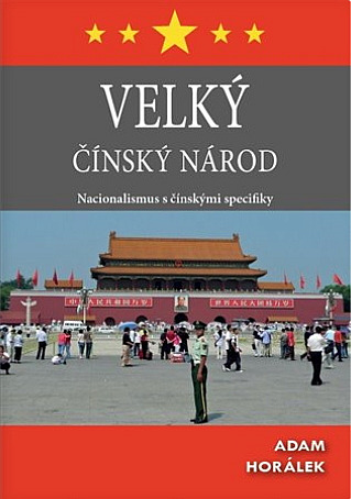 Velký čínský národ - Nacionalismus s čínskými specifiky