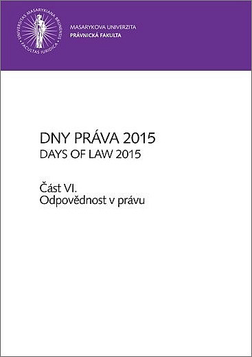 Dny práva 2015 – část VI. Odpovědnost v právu