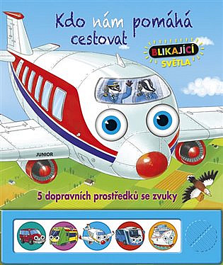 Kdo nám pomáhá cestovat - 5 dopravních prostředků se zvuky