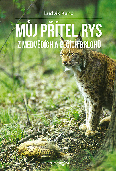 Můj přítel rys / Z medvědích a vlčích brlohů