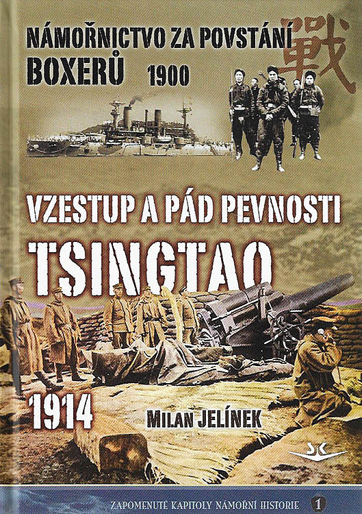 Námořnictvo za povstání boxerů 1900 / Vzestup a pád pevnosti Tsingtao 1914