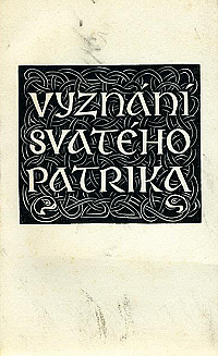 Vyznání svatého Patrika a list lidem poddaným vladaři Korotichovi