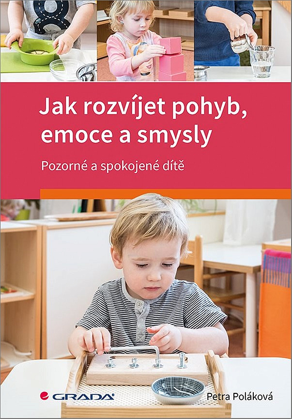 Jak rozvíjet pohyb, emoce a smysly