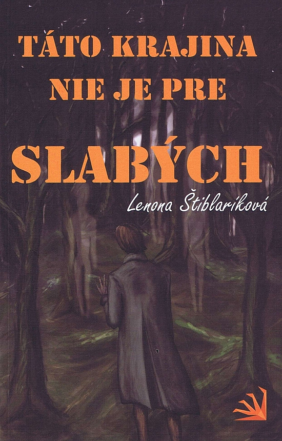 Táto krajina nie je pre slabých