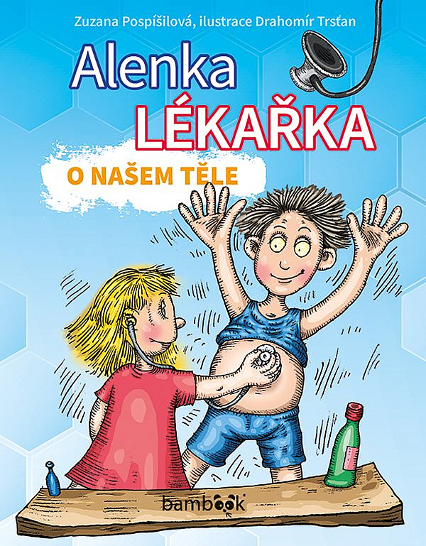 Alenka lékařka: o našem těle