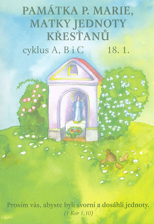 Památka P. Marie, matky jednoty křesťanů: cyklus A, B i C, 18.1.