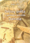 Dějiny světa v pohledu proroka Daniela