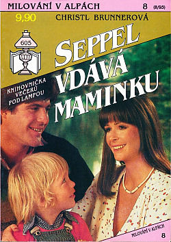 Seppel vdává maminku