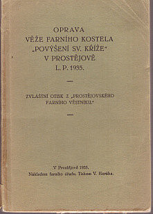 Oprava věže farního kostela "Povýšení Sv. Kříže" v Prostějově L- P. 1935