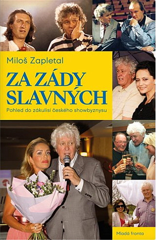 Za zády slavných: Pohled do zákulisí českého showbyznysu