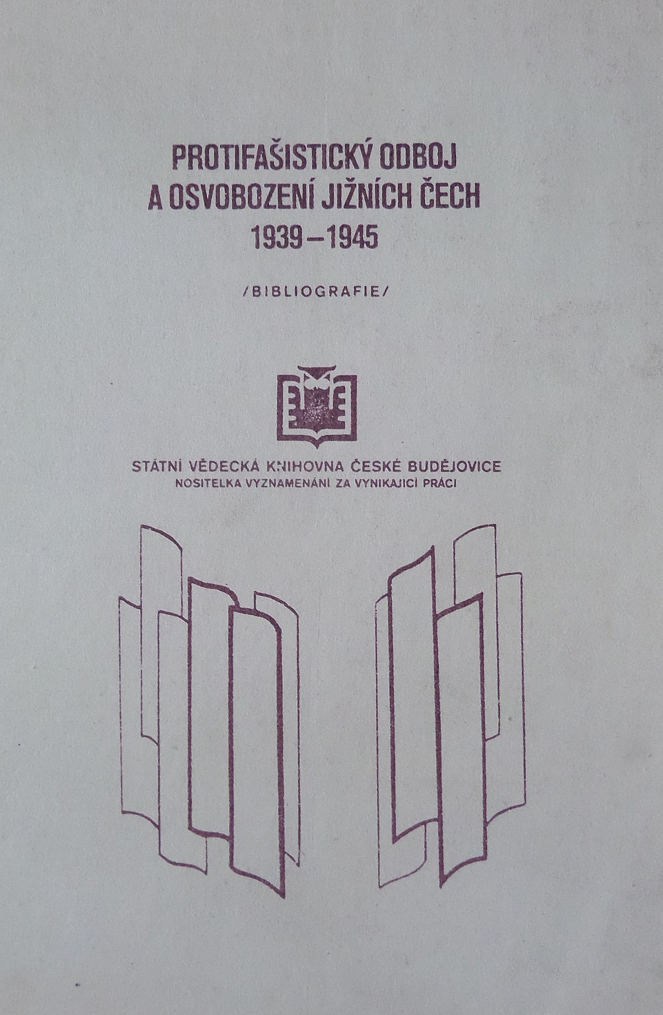 Protiašistický oboj a osvobození jižních Čech 1939 - 1945