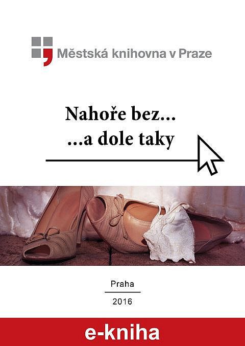 Nahoře bez… a dole taky