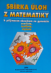 Sbírka úloh z matematiky k přijímacím zkouškám na gymnázia