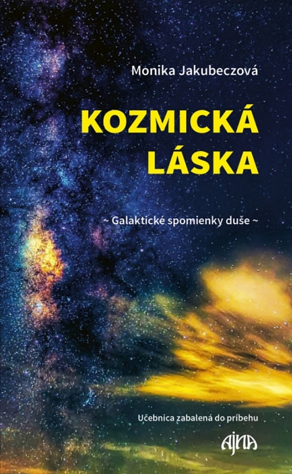 Kozmická láska- galaktické spomienky duše