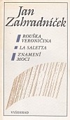 Rouška Veroničina / La Saletta / Znamení moci
