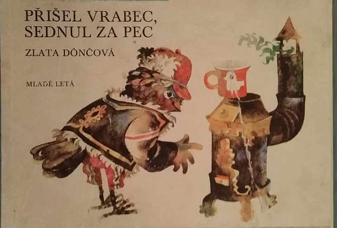 Přišel vrabec, sednul za pec