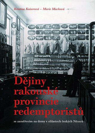 Dějiny rakouské provincie redemptoristů - se zaměřením na domy v oblastech českých Němců