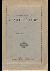 Nezvedené dítky - Studie psychologická, anekdotická a praktická