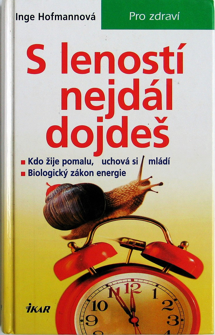 S leností nejdál dojdeš