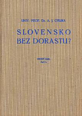 Slovensko bez dorastu? II.: 1