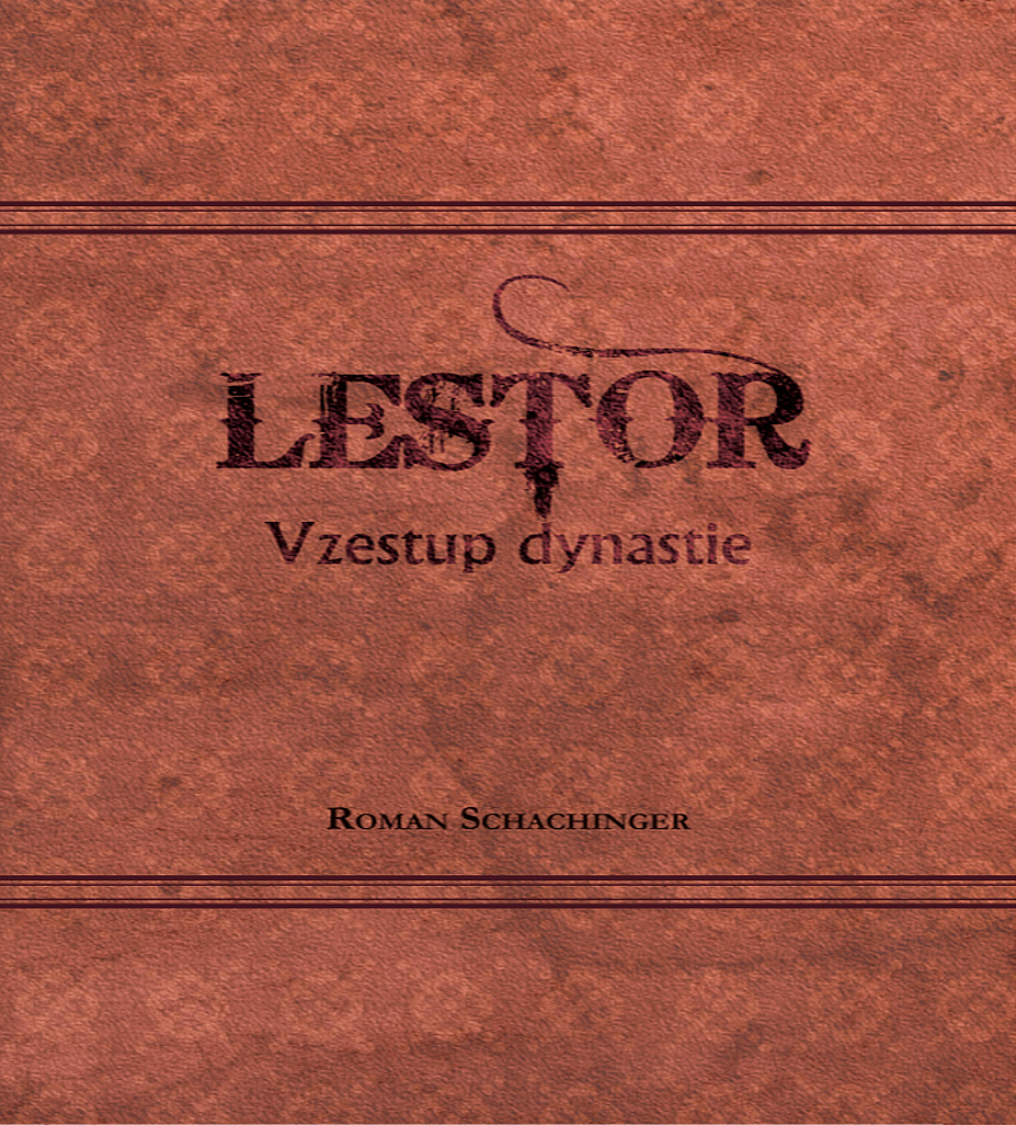 Lestor - vzestup dynastie