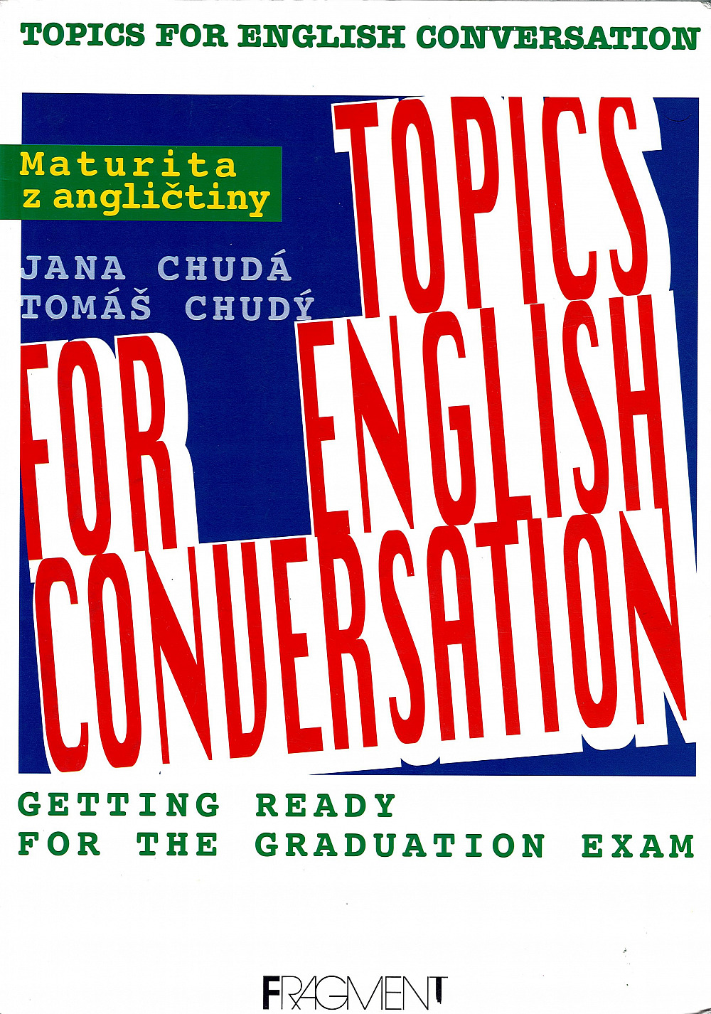 Topics for English Conversation - Maturita z angličtiny