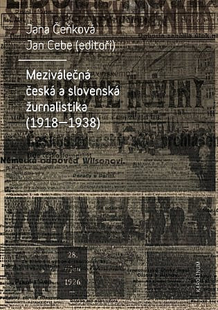 Meziválečná česká a slovenská žurnalistika (1918-1938)